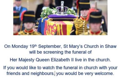 Live Screening of the funeral of Queen Elizabeth II at St Mary’s, Shaw
